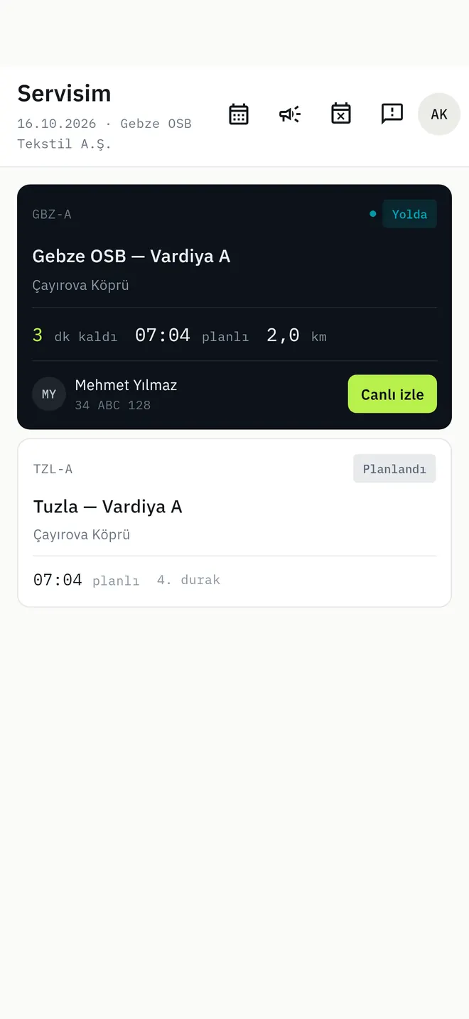 Yolcu uygulamasında Servisim ekranı: aktif sefer, durağa kalan süre ve canlı izle düğmesi.